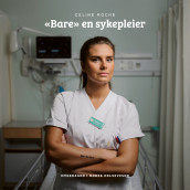 «Bare» en sykepleier av Celine Roche (Nedlastbar lydbok)
