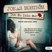 Den du ikke ser av Jonas Moström (Nedlastbar lydbok)
