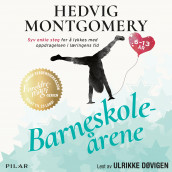 Barneskoleårene av Hedvig Montgomery og Eivind Sæther (Nedlastbar lydbok)