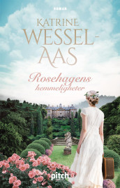 Rosehagens hemmeligheter av Katrine Wessel-Aas (Innbundet)