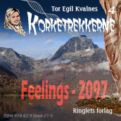 Feelings - 2097 av Tor Egil Kvalnes (Nedlastbar lydbok)