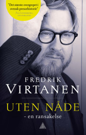 Uten nåde av Fredrik Virtanen (Innbundet)