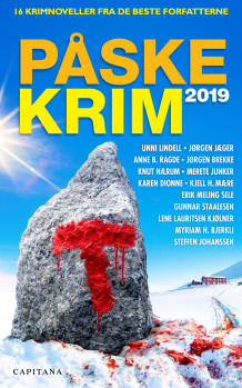 Påskekrim 2019 av Anne B. Ragde, Erik Meling Sele, Gunnar Staalesen, Jørgen Brekke, Jørgen Jæger, Karen Dionne, Kjell H. Mære, Knut Nærum, Lene Lauritsen Kjølner, Merete Junker, Myriam H. Bjerkli, Per Gørvell, Knut Gørvell, Richard Macker, Steffen Johanssen, Unni Lindell og Lorentz N. Kvam (Heftet)