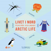 Livet i nord = Arctic life av Jeanette Austad og Linn Jørgensen (Kartonert)