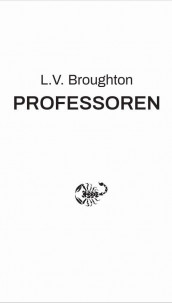 Professoren av L.V. Broughton (Innbundet)