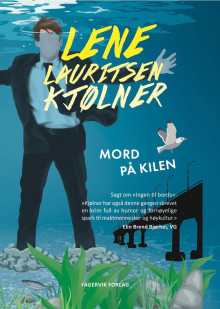 Mord på Kilen av Lene Lauritsen Kjølner (Innbundet)