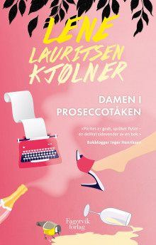 Damen i proseccotåken av Lene Lauritsen Kjølner (Innbundet)