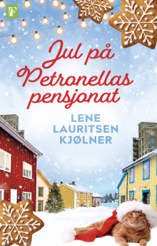 Jul på Petronellas pensjonat av Lene Lauritsen Kjølner (Ebok)