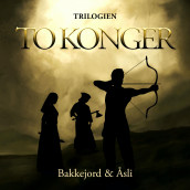 To konger av Tony Bakkejord og Ole Åsli (Nedlastbar lydbok)