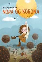 Nora og korona av Siri Sjøgren Selmer (Innbundet)