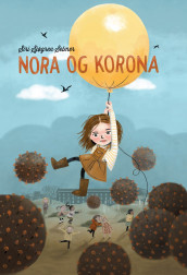 Nora og korona av Siri Sjøgren Selmer (Ebok)