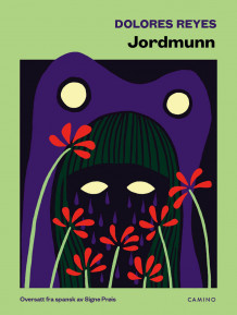 Jordmunn av Dolores Reyes (Ebok)