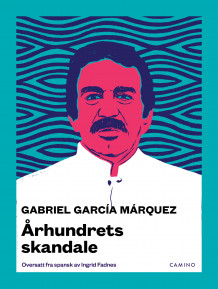 Århundrets skandale av Gabriel García Márquez (Heftet)