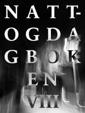 Natt- og dagboken VIII av Ulv Ulv Tommy Skoglund (Ebok)