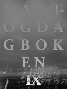 Natt- og dagboken IX av Ulv Ulv Tommy Skoglund (Ebok)