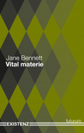 Vital materie av Jane Bennett (Heftet)