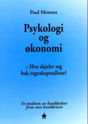 Psykologi og økonomi av Paul Moxnes (Heftet)