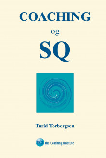 Coaching og SQ av Turid Torbergsen (Ebok)