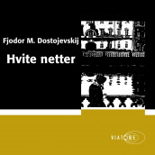 Hvite netter av Fjodor M. Dostojevskij (Nedlastbar lydbok)