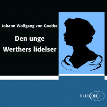 Den unge Werthers lidelser av Johann Wolfgang von Goethe (Nedlastbar lydbok)