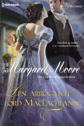 Den arrogante lord MacLachlann av Margaret Moore (Ebok)