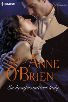 En kompromittert lady av Anne O'Brien (Ebok)