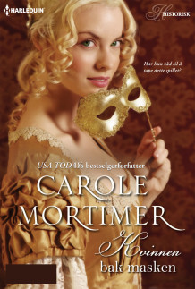 Kvinnen bak masken av Carole Mortimer (Ebok)