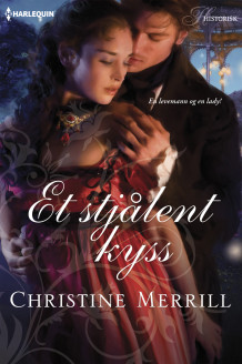 Et stjålent kyss av Christine Merrill (Ebok)