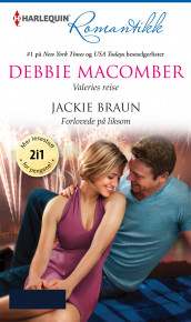 Valeries reise ; Forlovede på liksom av Jackie Braun og Debbie Macomber (Ebok)