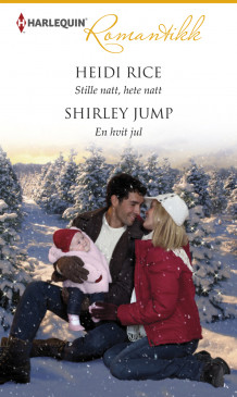 Stille natt, hete natt ; En hvit jul av Heidi Rice og Shirley Jump (Ebok)