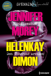 Bloddiamanter ; Den innerste kretsen av HelenKay Dimon og Jennifer Morey (Ebok)