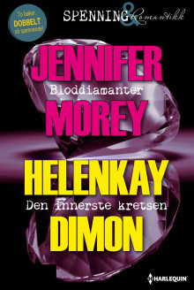 Bloddiamanter ; Den innerste kretsen av Jennifer Morey og HelenKay Dimon (Ebok)