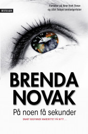 På noen få sekunder av Brenda Novak (Ebok)