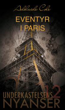 Eventyr i Paris av Adelaide Cole (Ebok)