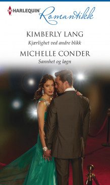 Kjærlighet ved andre blikk ; Sannhet og løgn av Kimberly Lang og Michelle Conder (Ebok)