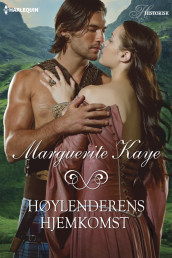 Høylenderens hjemkomst av Marguerite Kaye (Ebok)