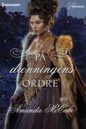 På dronningens ordre av Amanda McCabe (Ebok)