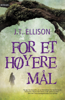 For et høyere mål av J.T. Ellison (Ebok)