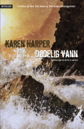 Dødelig vann av Karen Harper (Ebok)