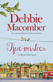 Tjue ønsker av Debbie Macomber (Ebok)