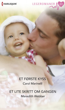 Et første kyss ; Et lite skritt om gangen av Carol Marinelli og Meredith Webber (Ebok)