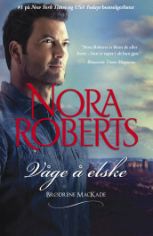 Våge å elske av Nora Roberts (Ebok)