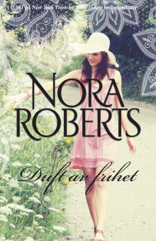 Duft av frihet av Nora Roberts (Ebok)