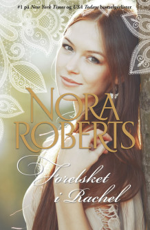 Forelsket i Rachel av Nora Roberts (Ebok)