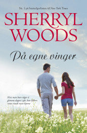 På egne vinger av Sherryl Woods (Ebok)