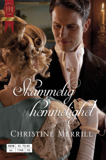 Skammelig hemmelighet av Christine Merrill (Ebok)