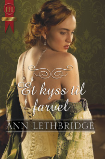 Et kyss til farvel av Ann Lethbridge (Ebok)