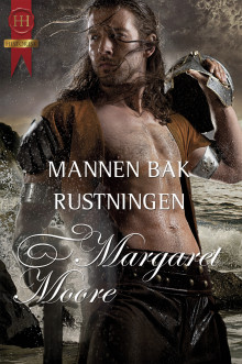 Mannen bak rustningen av Margaret Moore (Ebok)