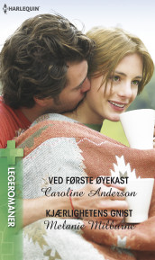 Ved første øyekast ; Kjærlighetens gnist av Caroline Anderson og Melanie Milburne (Ebok)