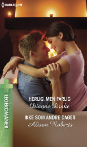 Herlig, men farlig ; Ikke som andre dager av Dianne Drake og Alison Roberts (Ebok)